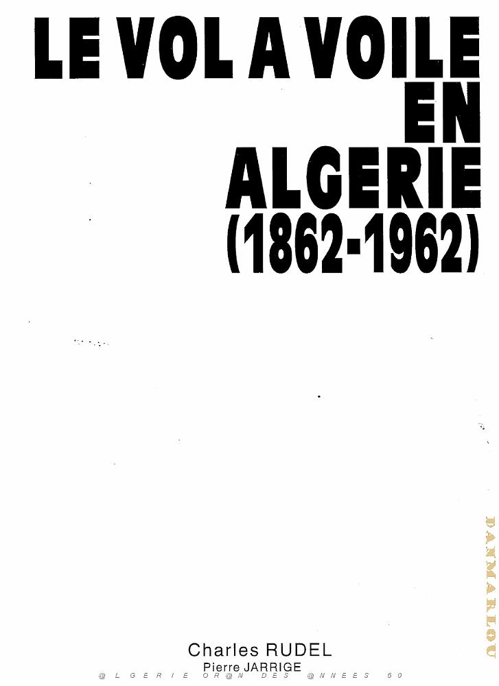 302-LE VOL A VOILE EN ALGERIE DE 1862 A 1962 PAR CHARLES RUDEL_000005.jpg